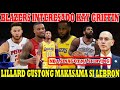 Lillard GUSTONG MAKASAMA si LEBRON | Blazers INTERESADO kay GRIFFIN | NBA SINAGOT na si IRVING