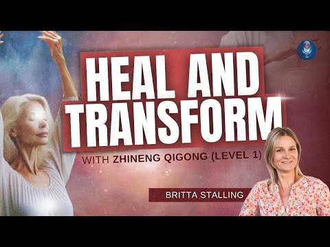 Heal and transform with Zhineng Qigong (Level 1) - Britta Stalling