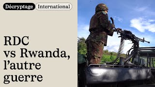 Minerais, frontières, rancœurs... Que se passe-t-il entre la RDC et le Rwanda?