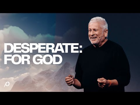Desperate For God Louie Giglio