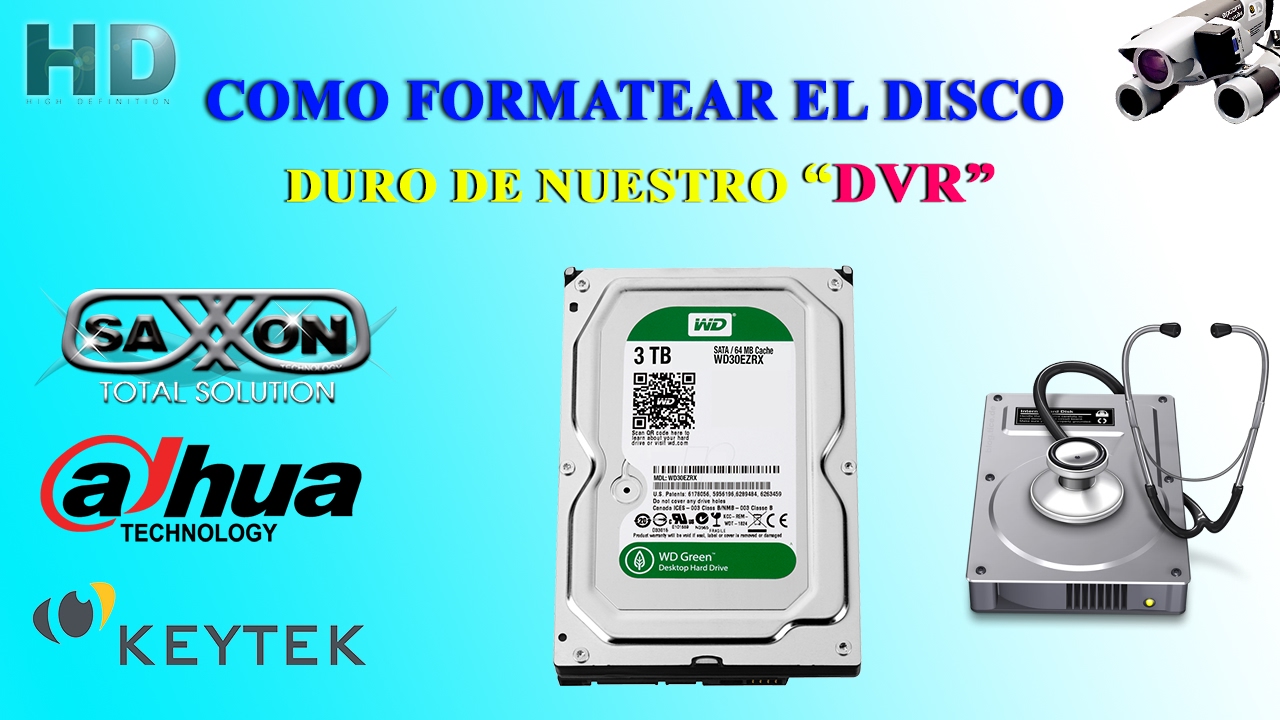 FORMATEAR EL DISCO DURO PARA TU DVR´S -