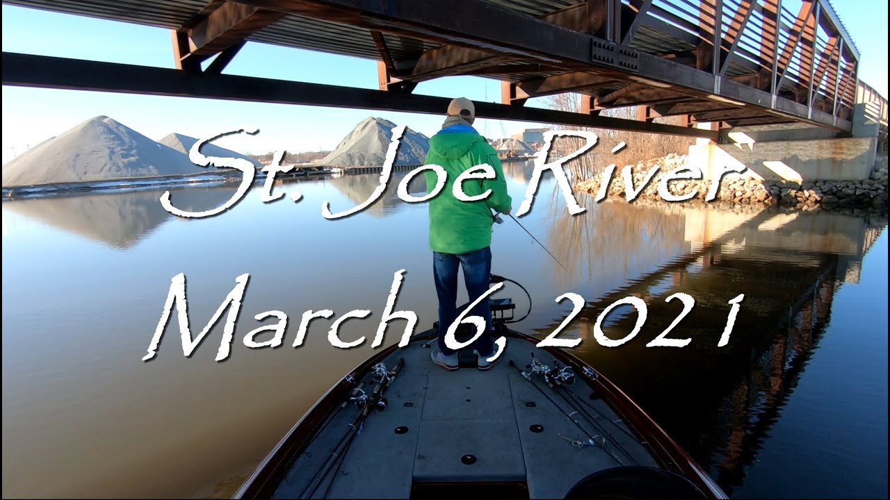 St. Joseph River Fishing - March 6, 2021 - YouTube