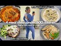 4 meal ideas under 600 calories in a calorie deficit 4060g protein