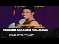 FIKREADIS NEKATIBEB FULL ALBUM | Ethiopian Oldies Music|# ፍቅርአዲስ ነቃጥበብ  ሙሉ አልበም