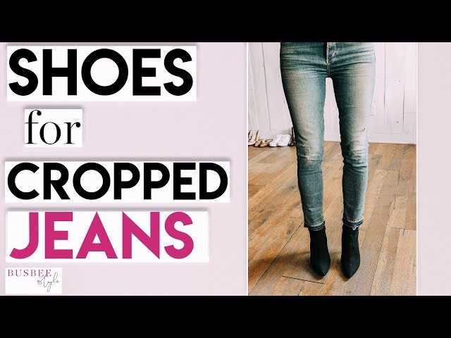 What Shoes & Boots You Can Wear With Your Cropped Jeans 