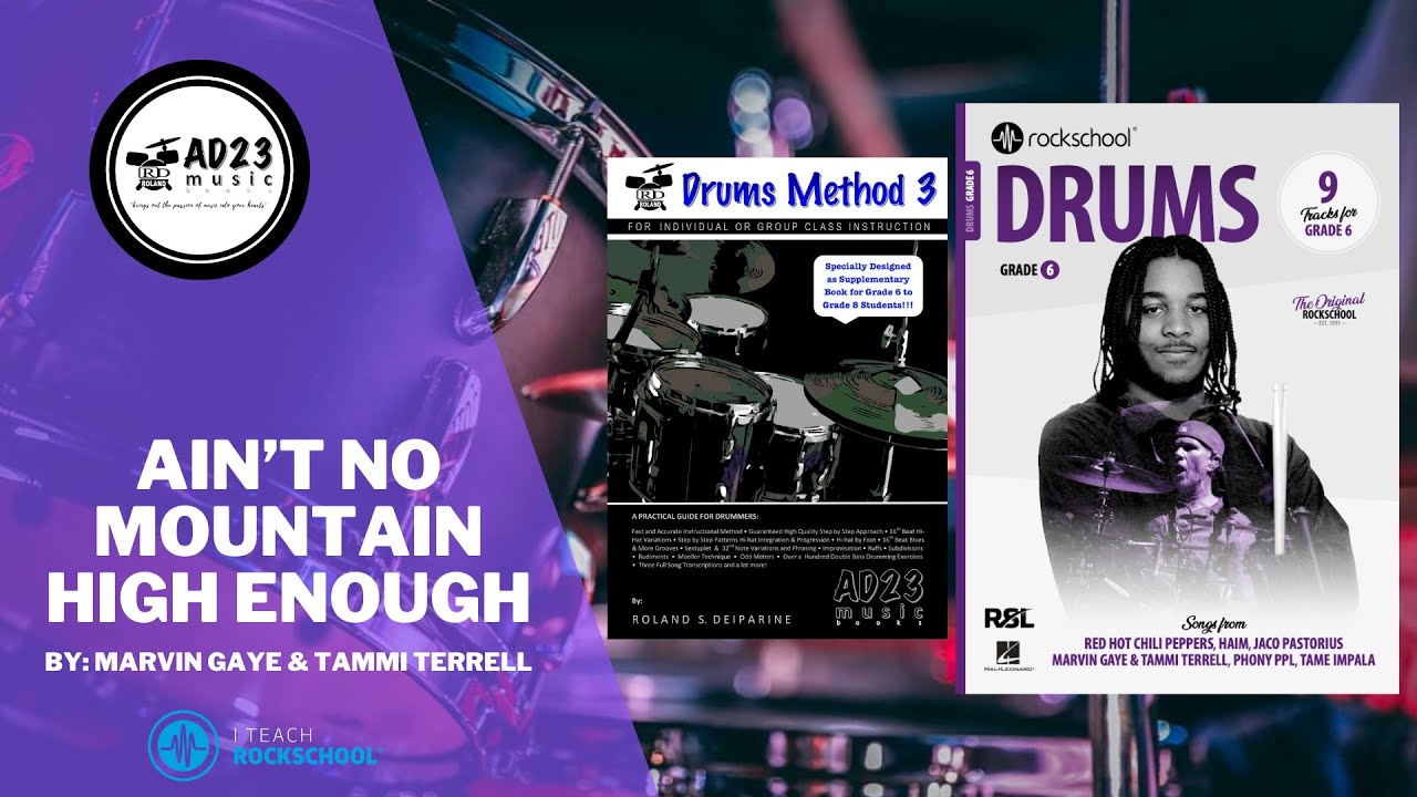 Ain't No Mountain High Enough | Rockschool Drums Grade 6 2024 Ain't No Mountain High Enough | Rockschool Drums Grade 6 2024