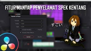 Render in Place Davinci Resolve - Fitur Mantap Penyelamat Spek Kentang