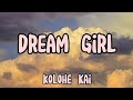 Dream Girl - Kolohe Kai [Lyrics]