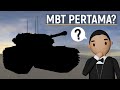 MBT PERTAMA: Tank Apa yang Menjadi MBT Pertama di Dunia?