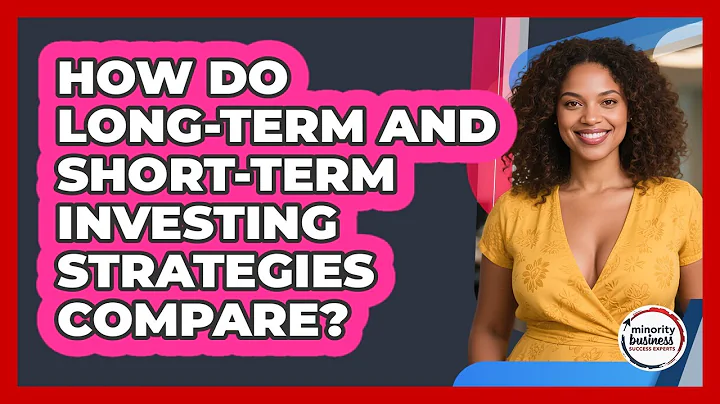 How Do Long-term And Short-term Investing Strategies Compare? - Minority Business Success Experts
