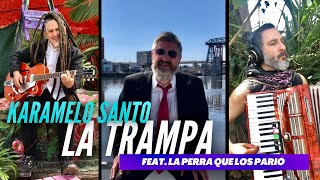 ★ Karamelo Santo ★ - La Trampa (Feat. El Viejo - La Perra Que Los Parió) ( Hecho En Casa 2020)