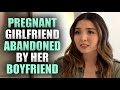 Boyfriend DUMPS PREGNANT Girlfriend..... Learns A VALUABLE Lesson