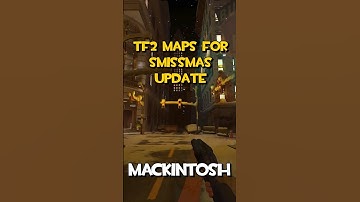 TF2 Maps for Smissmas Update Mackintosh