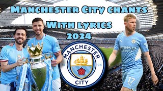 All Manchester City Chants 23-24 With Lyrics