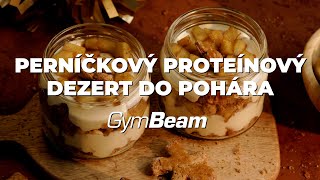 Perníčkový proteínový dezert do pohára l Fitness recept