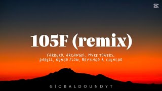 105F (remix) farruko, Arcangel, Myke Towers, Darell, Ñengo Flow, Brytiago & Chencho (LETRAS) 