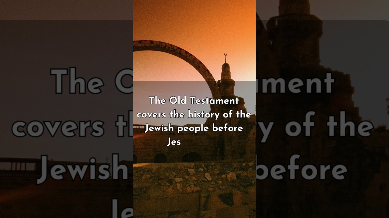 What is the difference between the Old and New Testaments?