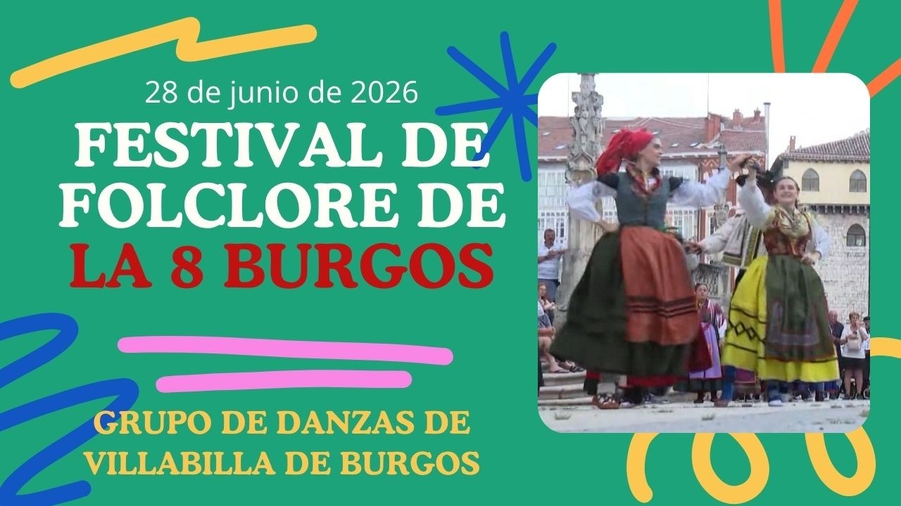 MUESTRA de FOLCLORE de LA 8 BURGOS |  GRUPO DANZAS de VILLABILLA DE BURGOS