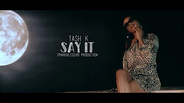 Tash K-Say it(Official video) Latest Ugandan music 2022