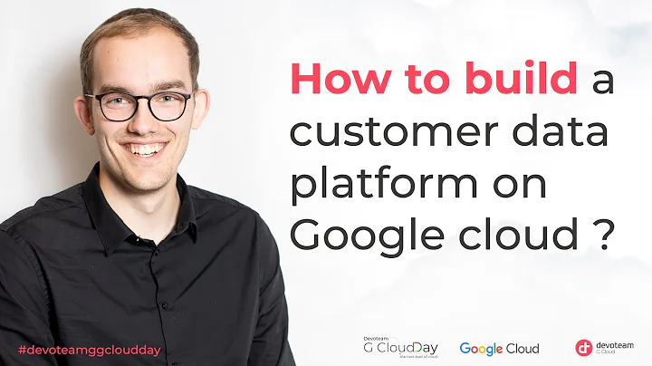 How to build a customer data platform on Google cloud ? - DayDayNews