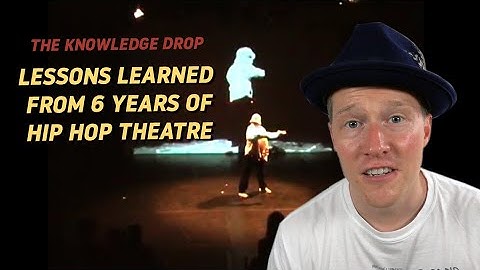Lessons Learned from 6 Years of Hip Hop Theatre // THE KNOWLEDGE DROP | BBOY DOJO