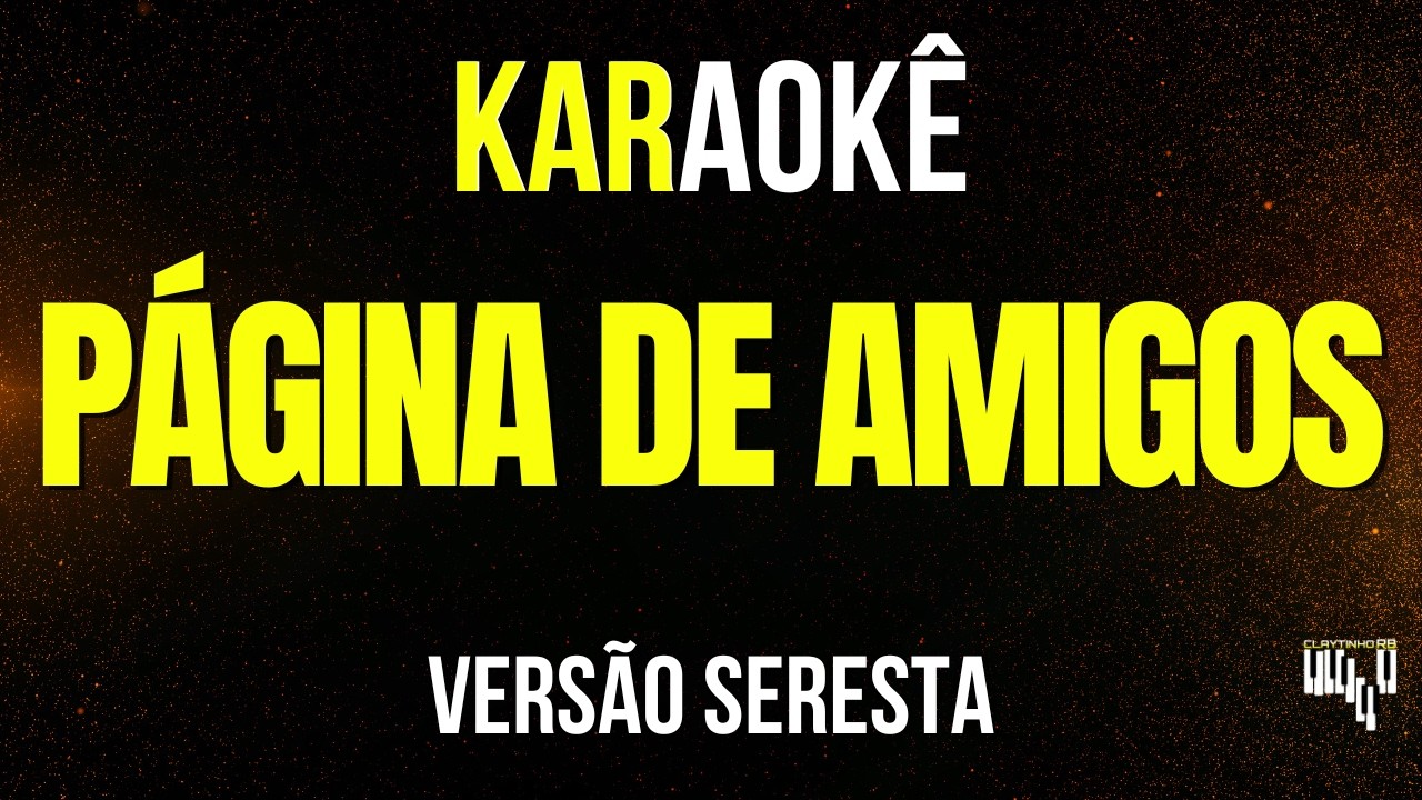 Karaokê Seresta - Página de Amigos