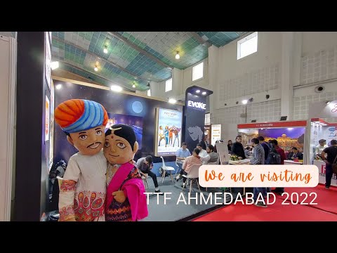 We Are At TTF Ahmedabad 2022