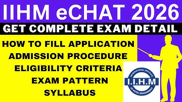 IIHM eCHAT 2026 Notification (Out), Application, Dates, Eligibility, Syllabus, Pattern, Admit Card