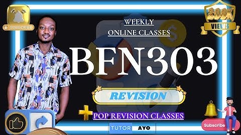 BFN303 REVISION SECOND SEMESTER 2025