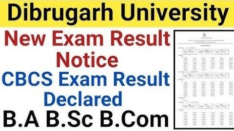 Dibrugarh University B.A B.Sc B.Com Exam Result Declared || CBCS Exam Result Declared