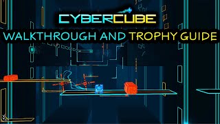 Cybercube - Walkthrough | Trophy Guide | Achievement Guide