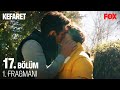 Kefaret 17. Bölüm izle; Fragmanı, Özeti, Tanıtımı, Kıyafetleri, 14 Mart 2021 Kefaret izle, Tek Parça izle, Full izle