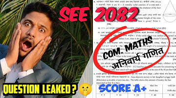 SEE 2082 MATHS New Question Paper LEAKED ? | 100 % Fix Question Class 10 C. Maths | MindYourChoices