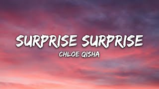Chloe Qisha - Surprise Surprise (Lyrics)