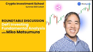 DeFi Investing Fundamental Analysis Roundtable Discussion with Miko Matsumura