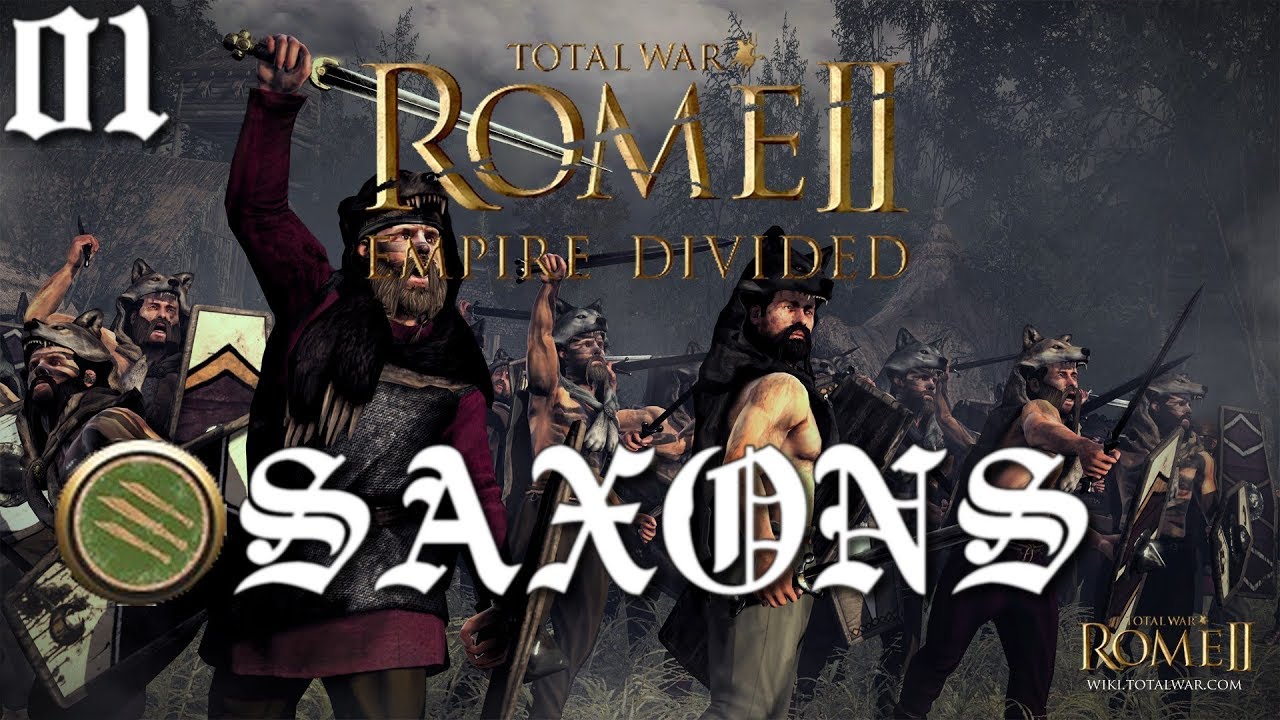 Total War Rome 2 Empire Divided Campagne Saxonne Ep 1 Youtube