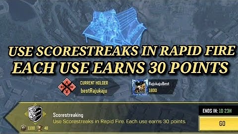 Use Scorestreaks in Rapid Fire Each Use Earns 30 Points Call Of duty mobile