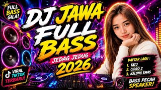 🔴DJ JAWA FULL BASS‼️TATU, CIDRO 2, KALUNG EMAS❗LAGU JAWA ORA ILANG MERGO JAMAN#djjawa #fullbass 