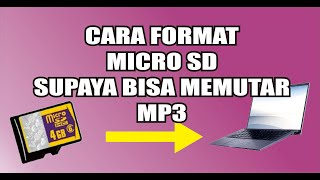 CARA FORMAT MICRO SD SUPAYA BISA MEMUTAR MP3