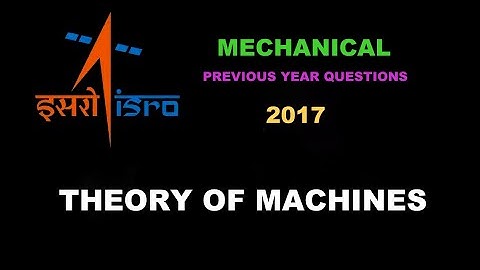 ISRO 2017 | Question Series | Theory of Machines