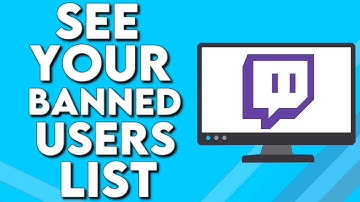 How To View And Find Your Banned Users List on Your Channel on Twitch PC