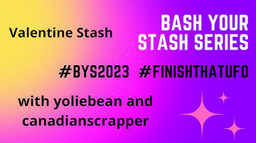 BASH YOUR STASH COLLAB 2023 - VALENTINE STASH