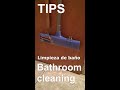 TIPS  - Limpieza de baño