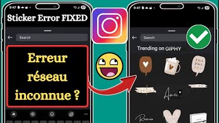 Corrigez Erreur De Réseau Inconnue Sur Les Autocollants Instagram