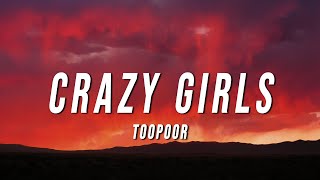 TOOPOOR - Crazy Girls (Lyrics)