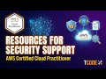 AWS Certified Cloud Practitioner  Resources for Security Support