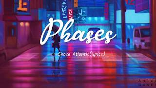 phases - Chase Atlantic(lyrics video)