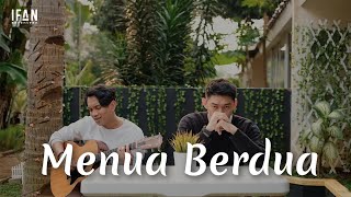 Video thumbnail of "Menua Berdua - Ifan Seventeen ( Accoustic version by Ifan Seventeen & Reza Wiyansyah #04)"