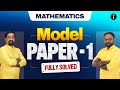 Mathematics Model Paper–1 | Fully Solved + Write Answers Like a Topper ✍️📐