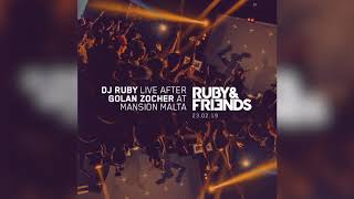 DJ Ruby Live after Golan Zocher at Ruby&friends, Mansion, Malta 23-02-19